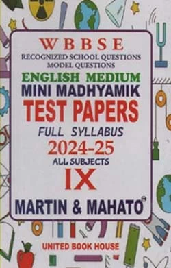 ENGLISH MEDIUM MINI MADHYAMIK TEST PAPERS FULL SYLLABUS 2024-25 ALL SUBJECT FOR CLASS-9 (WBBSE) BY MARTIN & MAHATO
