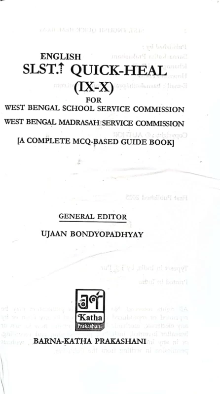 SLST English Quick-Heal | Complete MCQ Guide with 5000+ Questions & Explanations | For Class 9-10 | WBSSC & WB Madrasah Service Exams | General Editor Ujjan Bondyopadhyay | Barna-Katha Prakashani
