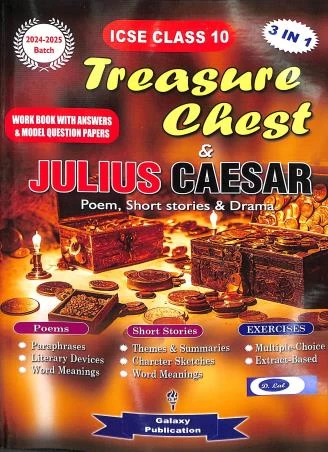 Treasure Chest & Julius Caesar Workbook for ICSE Class 10 | Poems, Short Stories & Drama | Galaxy Publications